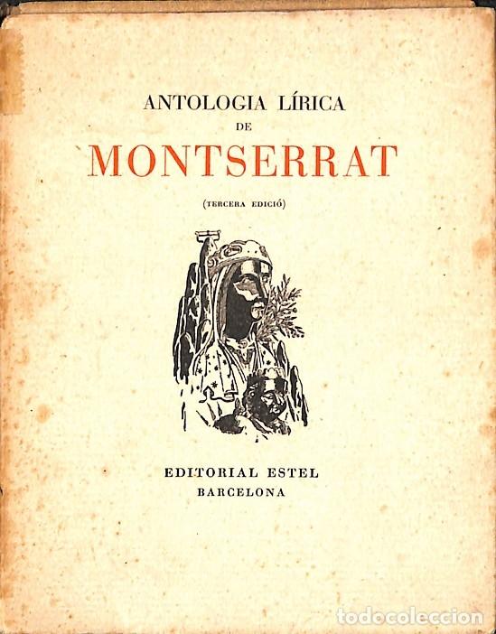 Libri di seconda mano: ANTOLOG&Iacute;A L&Iacute;RICA DE MONTSERRAT - V.V.A - ESTEL - 3&ordf; ed.