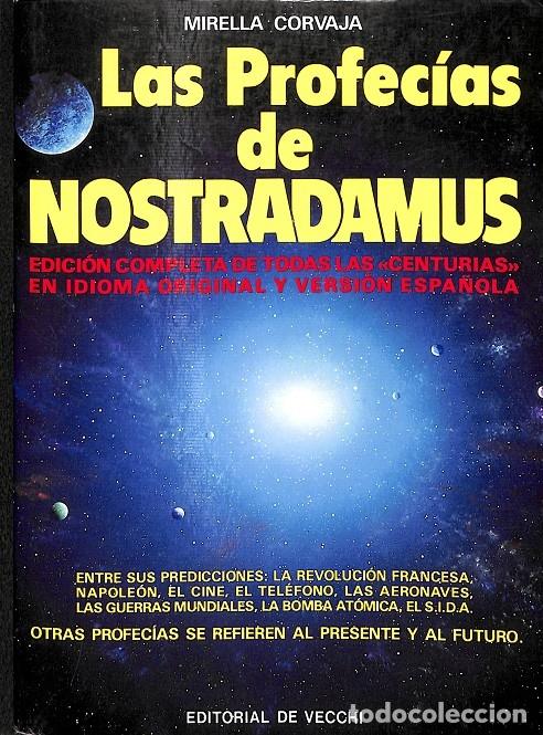 Livres d'occasion: LAS PROFEC&Iacute;AS DE NOSTRADAMUS - CORVAJA, MIRELLA - DE VECCHI - CIENCIAS OCULTAS Y MISTERIOS - 1990