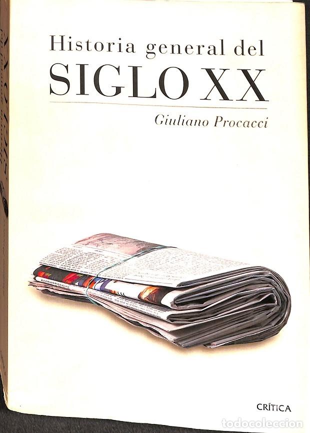 Gebrauchte B&uuml;cher: HISTORIA GENERAL DEL SIGLO XX - PROCACCI, GIULIANO - Cr&iacute;tica - 2004 - SERIE MAYOR, 1