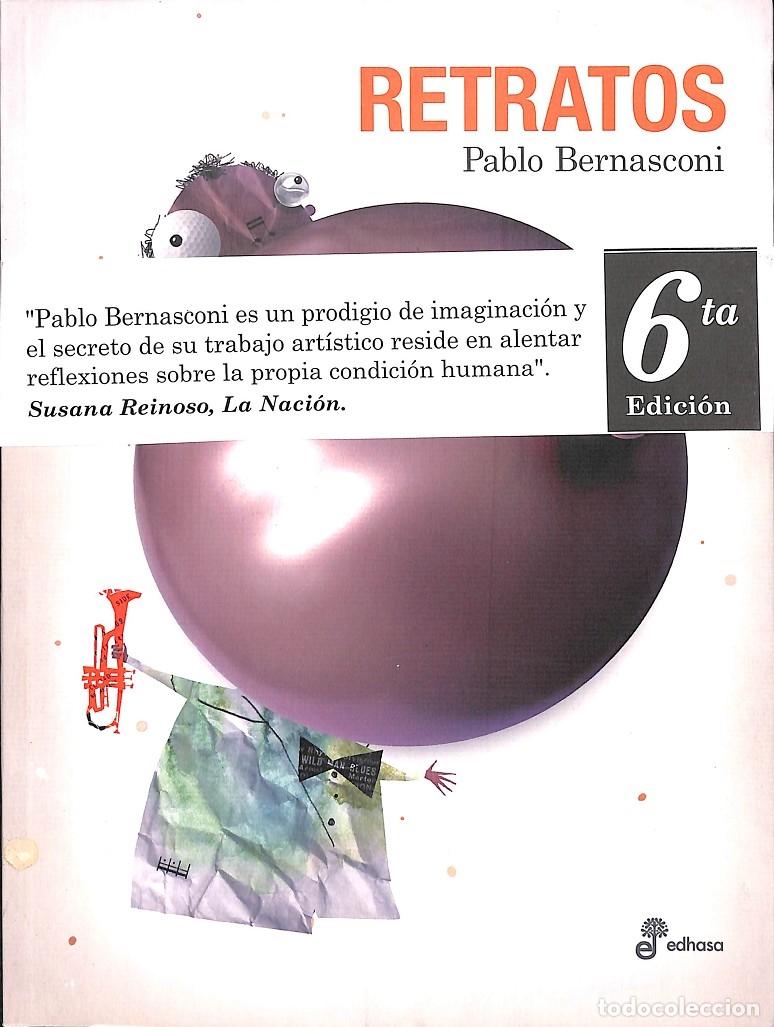 Libros de segunda mano: RETRATOS - BERNASCONI, PABLO - EDHASA - 2014, 6&ordf; ed. - ELIPSE - Foto 1