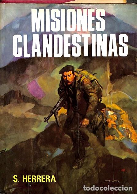 Libros de segunda mano: MISIONES CLANDESTINAS - S.HERRERA - EDICIONES PETRONIO - 1975 - Foto 1