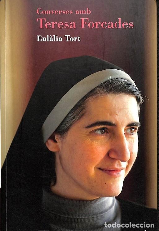 Libros de segunda mano: CONVERSES AMB TERESA FORCADES - EUL&Agrave;LIA FORT - Dau - 2012 - Foto 1
