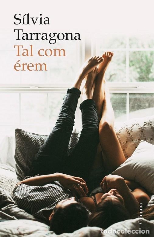 Libros de segunda mano: TAL COM &Eacute;REM - TARRAGONA, S&Iacute;LVIA - COLUMNA - CL&Agrave;SSICA - 2018 - Foto 1