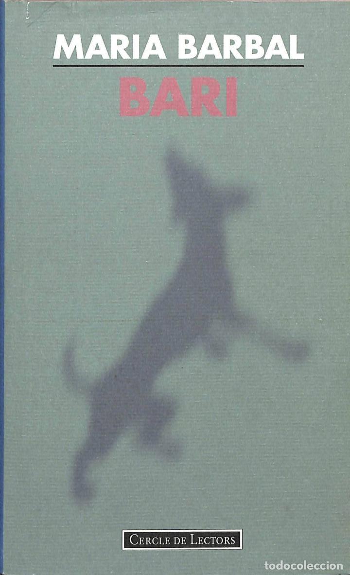 Libros de segunda mano: BARI - Maria Barbal - Cercle de Lectors - 1998 - Foto 1