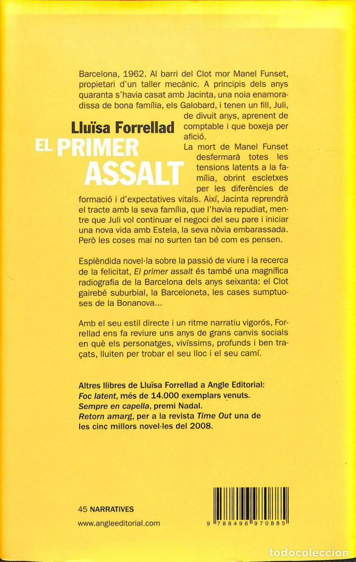 Libros de segunda mano: EL PRIMER ASSALT - LLUISA FORRELLAD - ANGLE - NARRATIVES 45 - 2009 - Foto 2