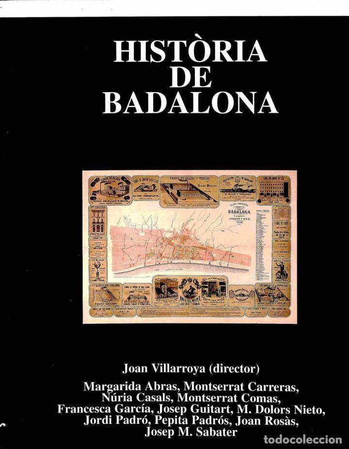 Second hand books: HIST&Ograve;RIA DE BADALONA - JOAN VILLARROYA I FONT - MUSEU DE BADALONA - MONOGRAFIES BADALONINES 16 - 199
