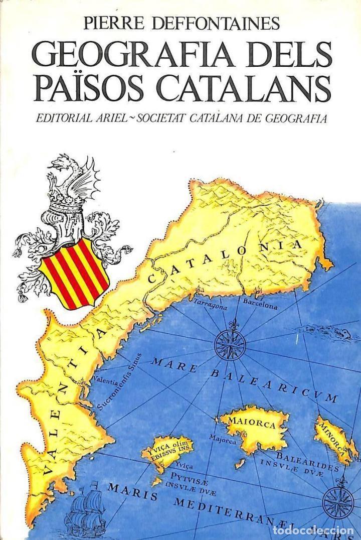 Second hand books: GEOGRAFIA DELS PA&Iuml;SOS CATALANS - PIERRE DEFFONTAINES / RAIMON SOLE SUGRANYES - EDICIONS ARIEL / SOCI