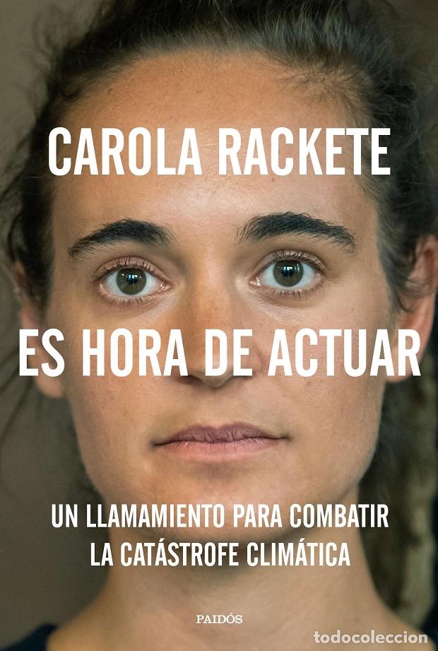 Livres d'occasion: ES HORA DE ACTUAR - RACKETE, CAROLA - PAID&Oacute;S ORIGENES - 2020 - CONTEXTOS
