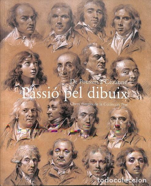 Libros de segunda mano: DE POUSSIN A C&Eacute;ZANNE PASSI&Oacute; PEL DIBUIX - A.A.V.V. - LA CAIXA - 2007 - Foto 1