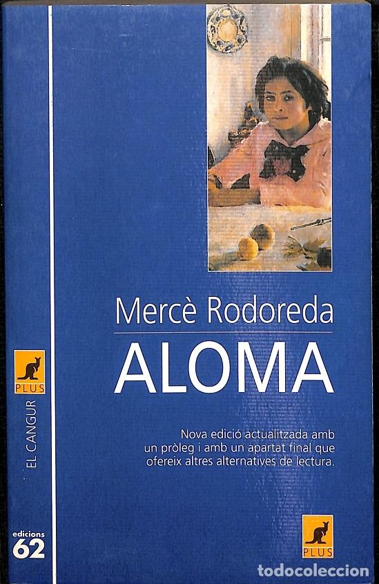 Libros de segunda mano: ALOMA - RODOREDA, MERC&Egrave; - Edicions 62 - 1998 - 34 - Foto 1