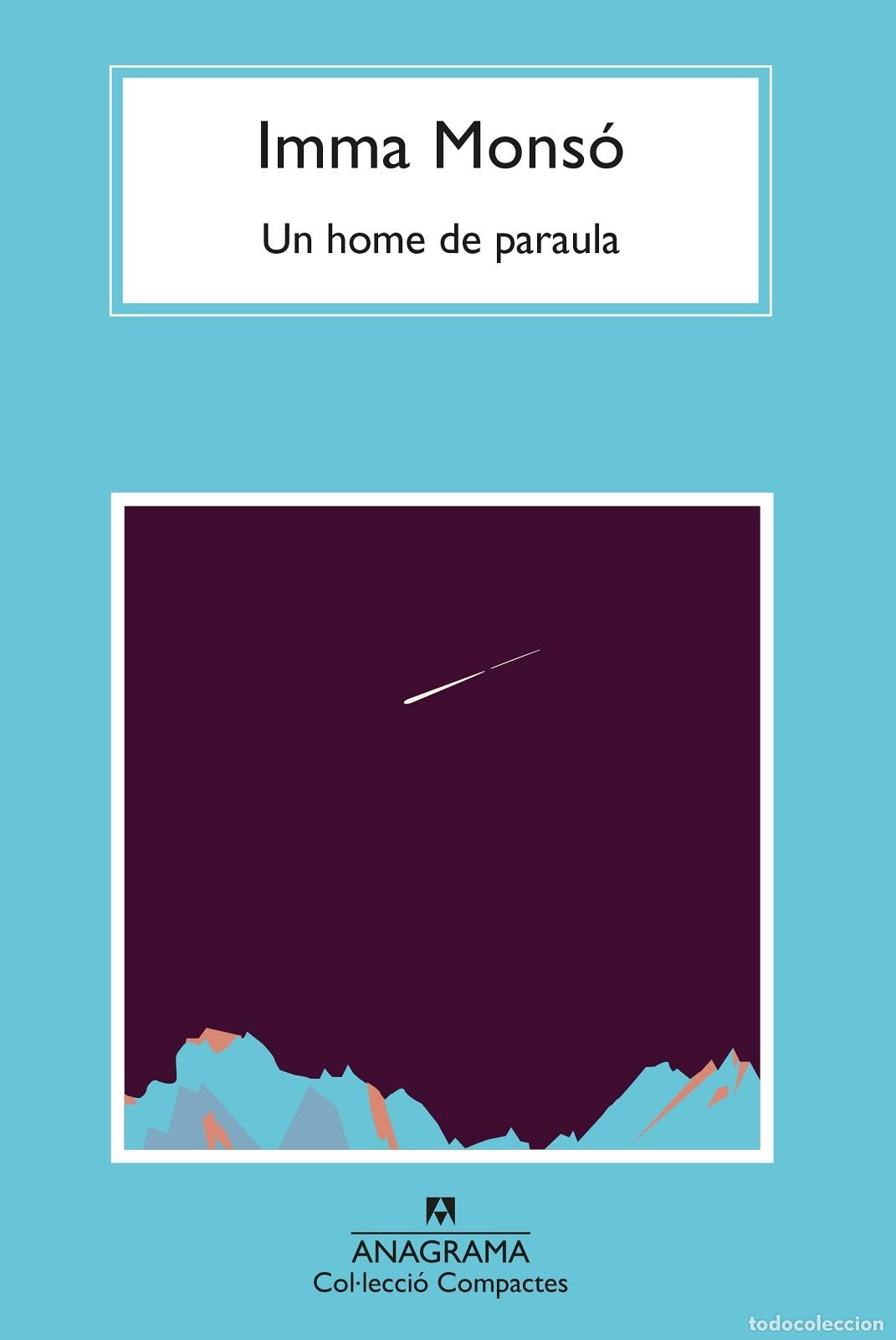 Libros de segunda mano: UN HOME DE PARAULA - MONS&Oacute;, IMMA - ANAGRAMA - COMPACTOS - 2023 - Foto 1
