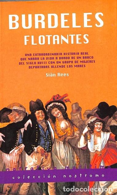 Libros de segunda mano: BURDELES FLOTANTES - Sian Rees - Ed. Juventud - 2002 - Foto 1