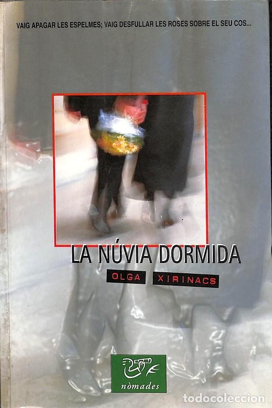 Libros de segunda mano: LA N&Uacute;VIA DORMIDA - OLGA XIRINACS - edeb&eacute; - 1998 - Foto 1