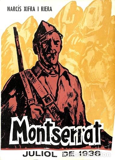 Libri di seconda mano: Montserrat - Juliol de 1936 - Editores Varios - 1975, 1&ordf; ed.