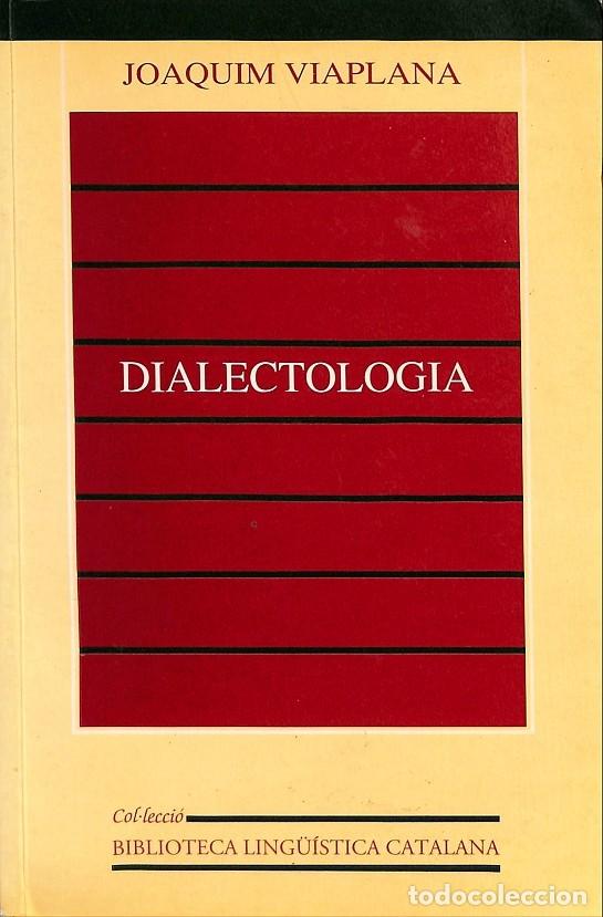 Second hand books: DIALECTOLOG&Iacute;A - VIAPLANA LLEONART, J. - PUV - 2003 - BIBLIOTECA LING&Uuml;&Iacute;STICA CATALANA, 21