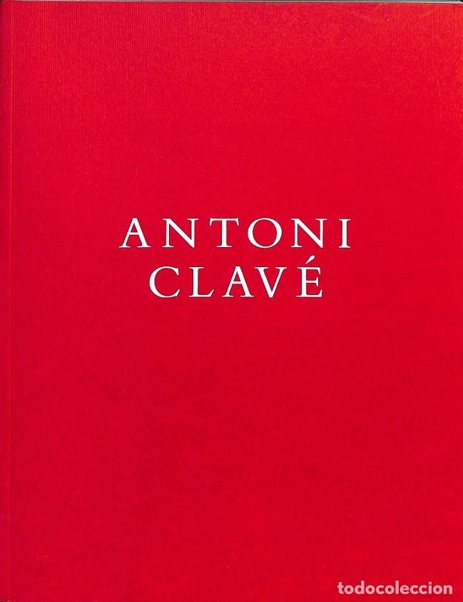 Libros de segunda mano: ANTONI CLAVE - ANTONI CLAVE - EDITORES VARIOS - 1999 - Foto 1