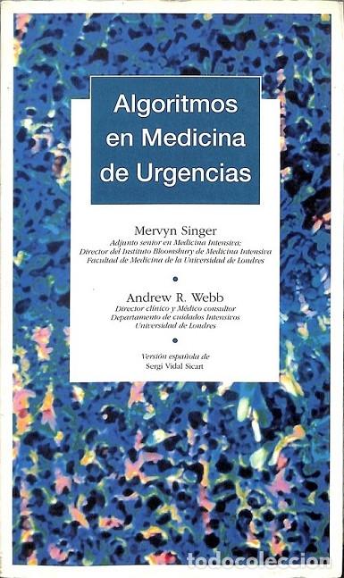 Livres d'occasion: ALGORITMOS EN MEDICINA DE URGENCIAS - MERVYN SINGER - J&C EDICIONES M&Eacute;DICAS - 1998