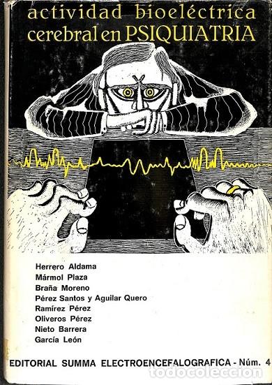Livres d'occasion: ACTIVIDAD BIOELECTRICA CEREBRAL EN PSIQUIATRIA - HERRERO ALDAMA, PEDRO - SUMMA - 1974