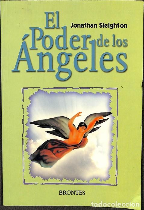 Libros de segunda mano: EL PODER DE LOS &Aacute;NGELES - JONATHAN SLEIGHTON - BRONTES - 2011 - Foto 1