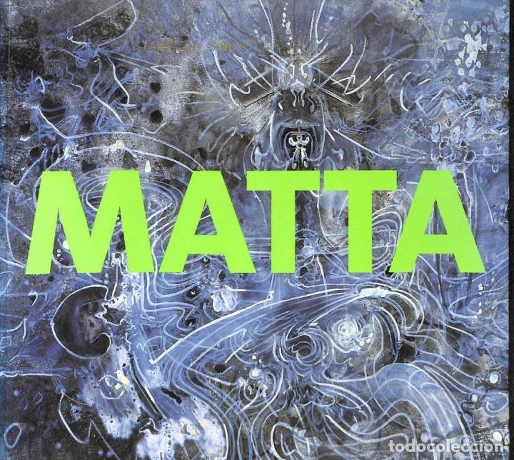 Libros de segunda mano: MATTA - MANUEL SERRAT CRESPO - Fundaci&oacute; Caixa Catalunya - 1999 - Foto 1