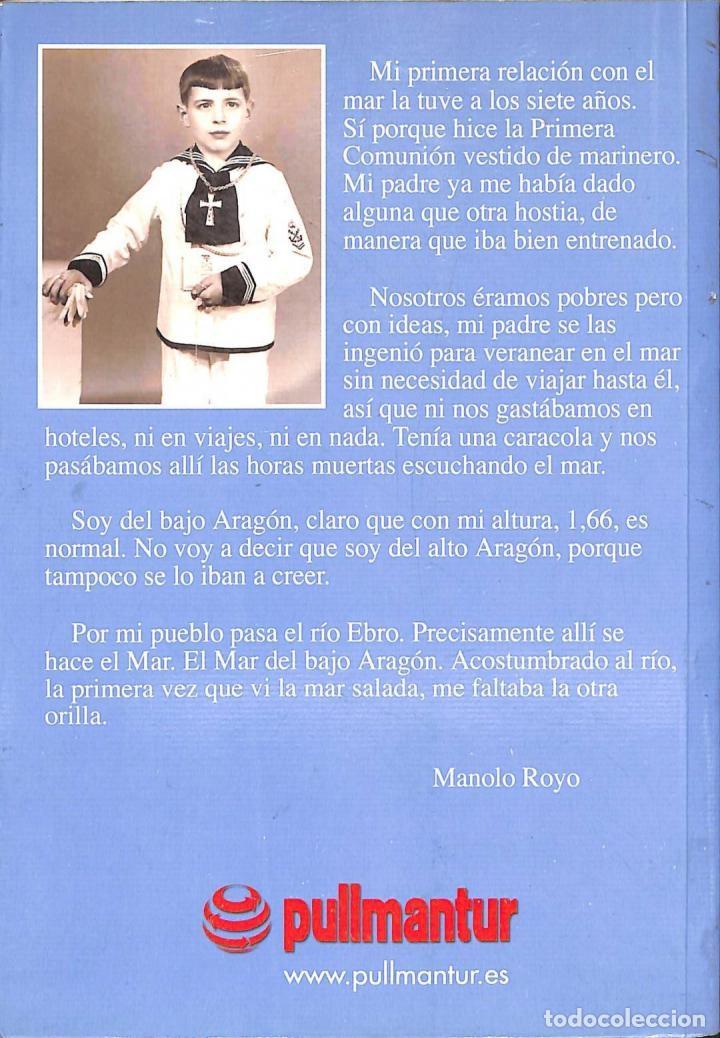 Libros de segunda mano: C&Oacute;MO SER UN LOBO DE MAR - MANOLO ROYO - PULLMANTUR - 2005 - Foto 2