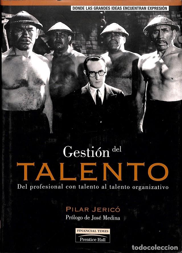 Libros de segunda mano: GESTI&Oacute;N DEL TALENTO - J&Eacute;RICO RODR&Iacute;GUEZ, PILAR - Pearson Alhambra - 2001 - FT/PH - Foto 1