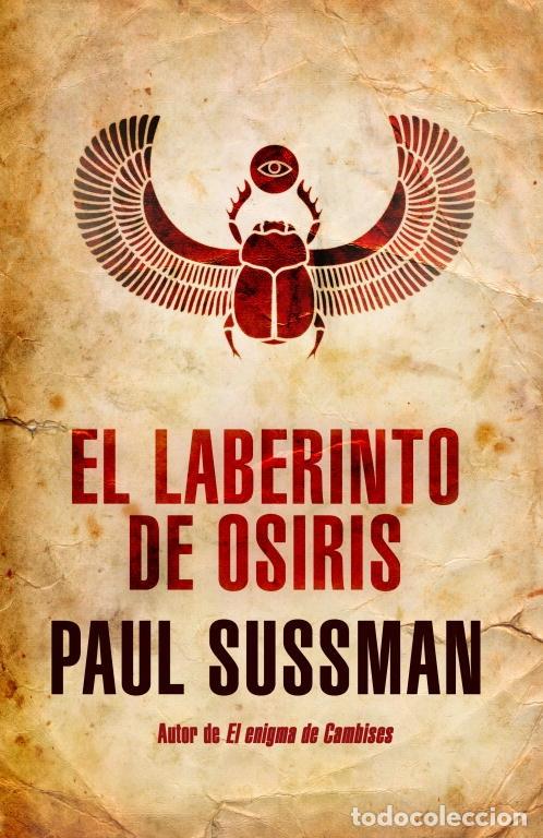 Libros de segunda mano: EL LABERINTO DE OSIRIS - SUSSMAN, PAUL - PLAZA Y JANES - 2012 - Foto 1