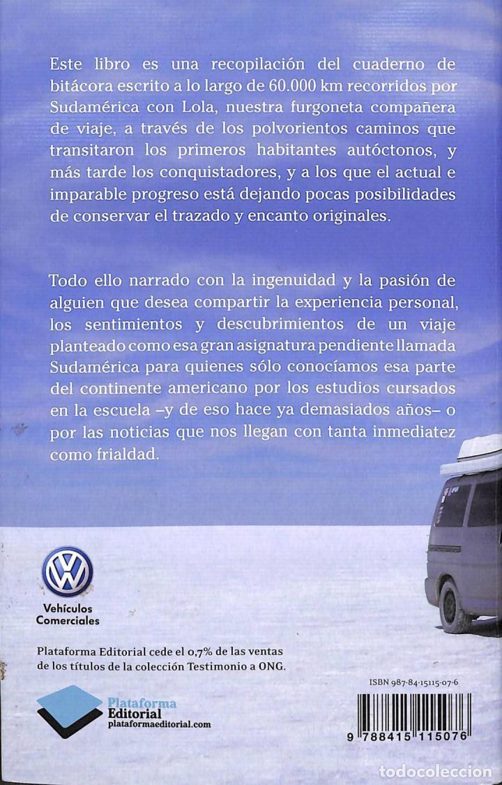 Libros de segunda mano: SUDAM&Eacute;RICA SOBRE RUEDAS - Rafel Tornabell - Plataforma - Testimonio - 2011 - Foto 3