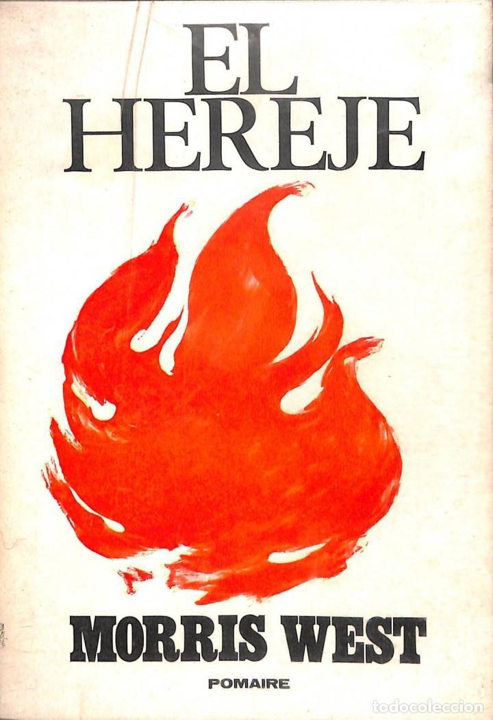 Libros de segunda mano: EL HEREJE - MORRIS WEST - POMAIRE - 1969 - Foto 1