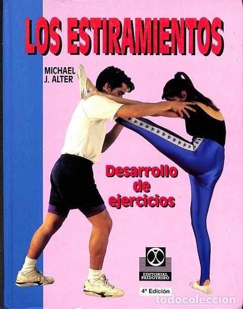 Libros de segunda mano: LOS ESTIRAMIENTOS, DESARROLLO DE EJERCICIOS - MICHAEL J. ALTER - Paidotribo - 2000, 4&ordf; ed. - Foto 1