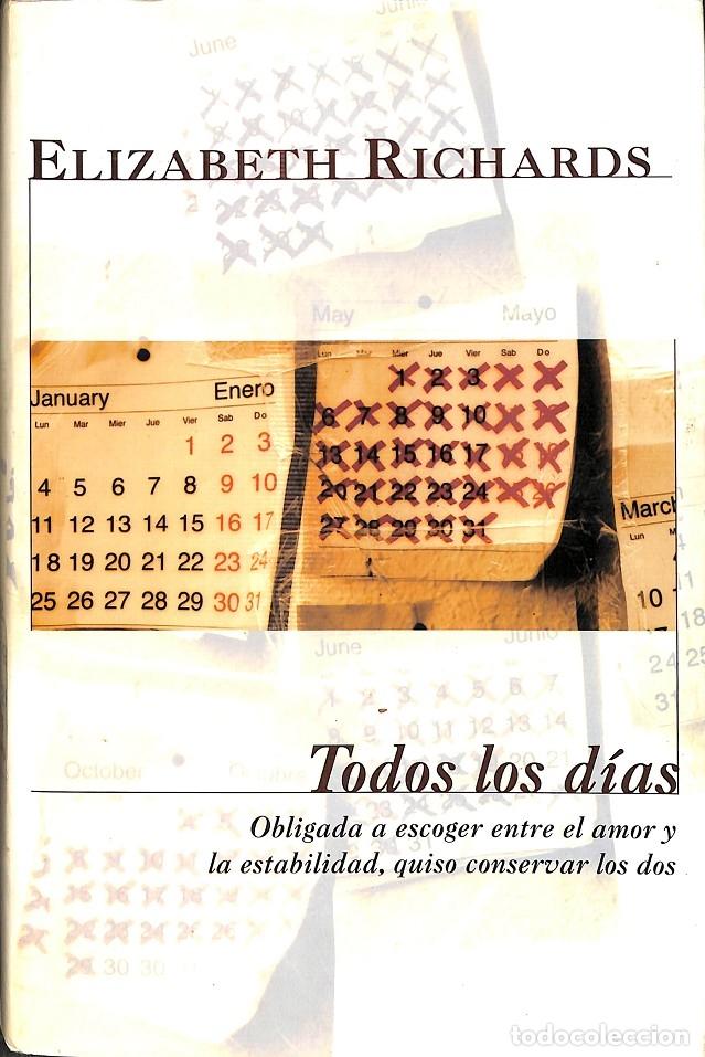 Libros de segunda mano: TODOS LOS D&Iacute;AS - ELISABETH RICHARDS - EDICIONES B - 1998 - ORIENT EXPRESS - Foto 1