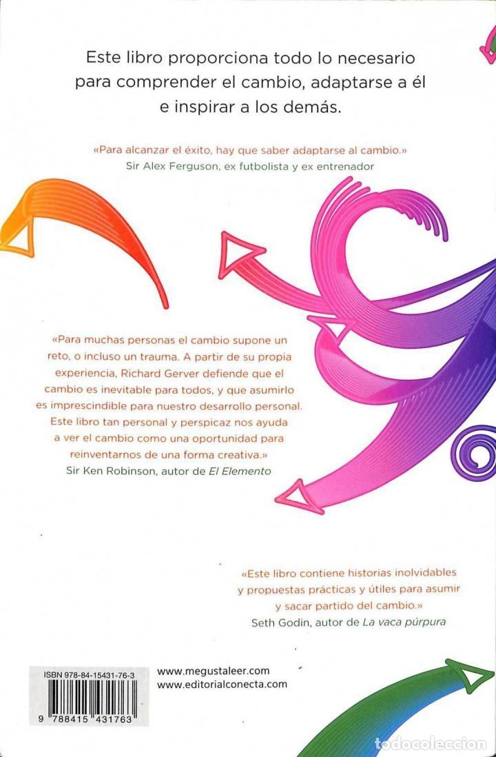 Libros de segunda mano: EL CAMBIO: APRENDE A QUERERLO, APRENDE A LIDERARLO - RICHARD GERVER - Conecta - 2013 - Foto 2