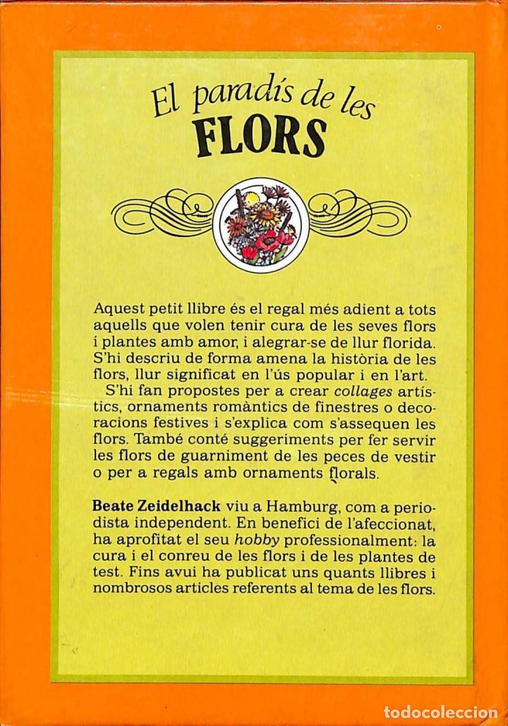 Libros de segunda mano: EL PARAD&Iacute;S DE LES FLORS - BEATE ZEIDELHACK - EDICIONES ELFOS - BIBLIOTECA ELFOS - 1986 - Foto 2