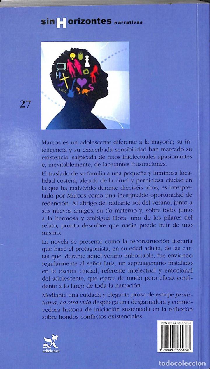 Libros de segunda mano: LA OTRA VIDA - JUAN SERRANO CAZORLA - BROSQUIL EDICIONES - SIN HORIZONTES 2010 - Foto 2