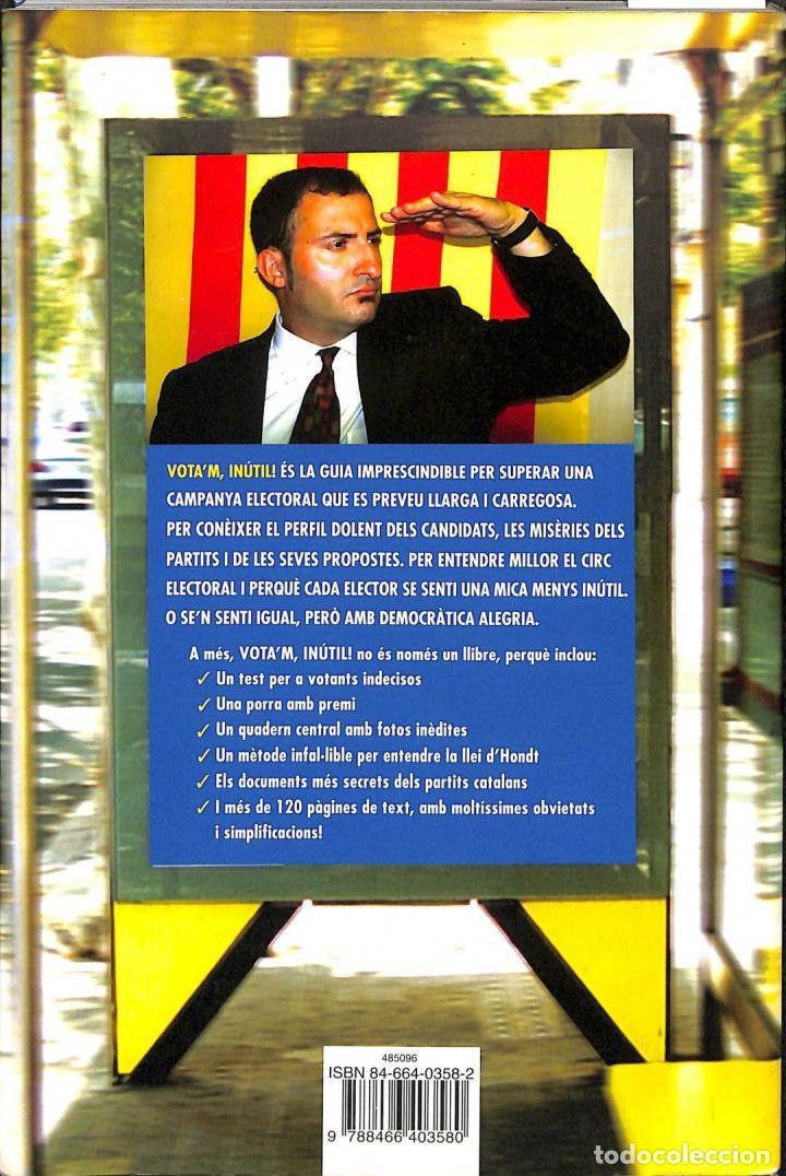 Libros de segunda mano: VOTAM IN&Uacute;TIL - TONI SOLER - COLUMNA CATALAN - 2003, 2&ordf; ed. - Foto 2