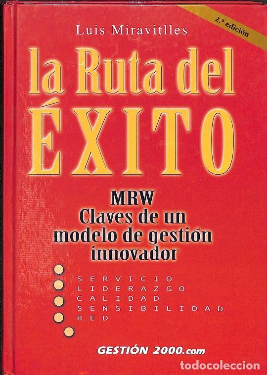 Libros de segunda mano: LA RUTA DEL EXITO - LUIS MIRAVITLLES - EDICIONES GESTION 2000 - 2001 - Foto 1
