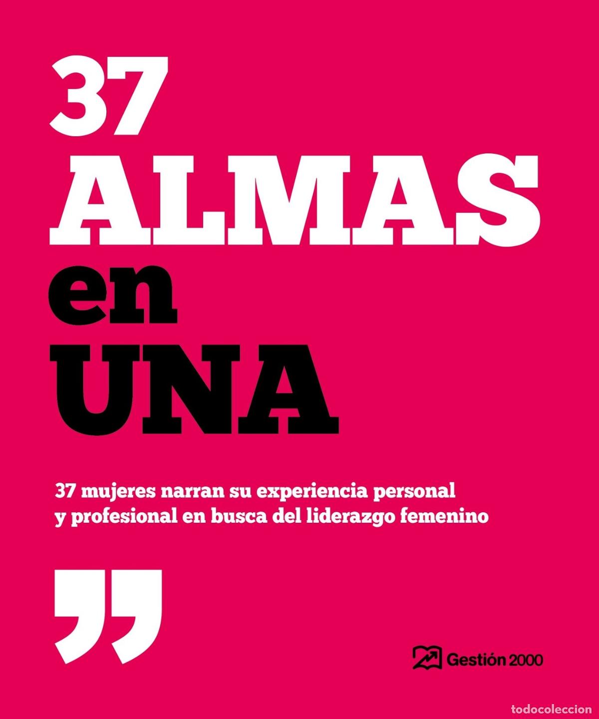 Libros de segunda mano: 37 ALMAS EN UNA - VV. AA. - EDICIONES GESTI&Oacute;N - 2016, 11&ordf; ed. - Foto 1