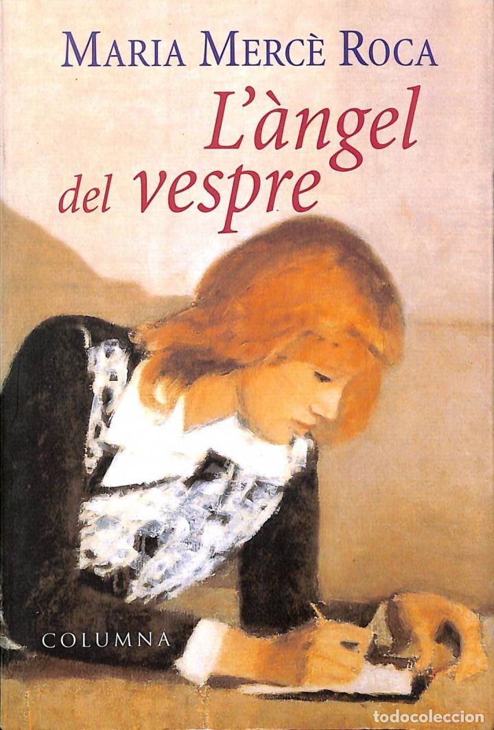 Libros de segunda mano: LANGEL DEL VESPRE - MARIA MERCE ROCA PERICH - COLUMNA - 1998, 2&ordf; ed. - Foto 1