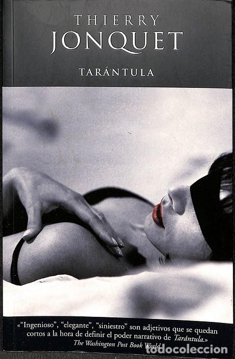 Libros de segunda mano: TAR&Aacute;NTULA - JONQUET, THIERRY - EDICIONES B - 2003 - AFLUENTES - Foto 1