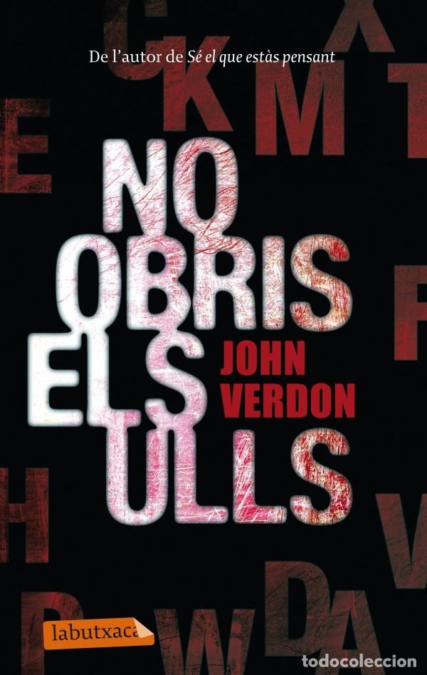 Libros de segunda mano: NO OBRIS ELS ULLS - Verdon, John - labutxaca - 2012 - LABUTXACA - Foto 1