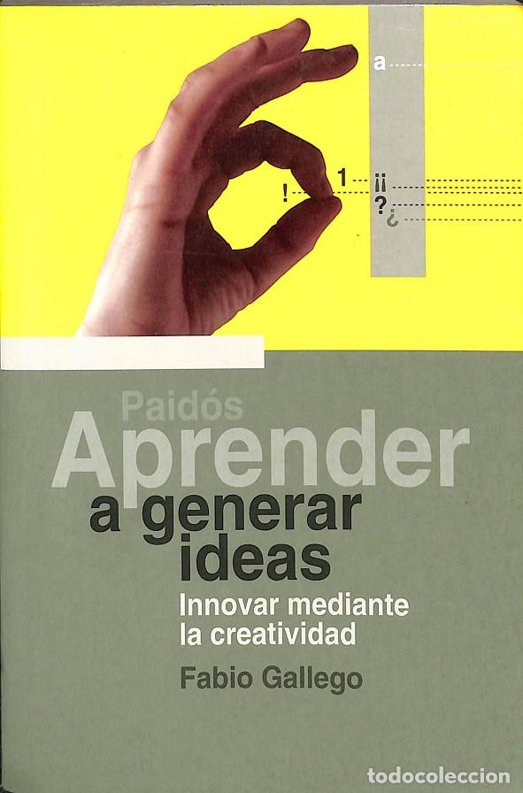 Libros de segunda mano: APRENDER A GENERAR IDEAS - Fabio Gallego - PAID&Oacute;S ORIGENES - 2005 - APRENDER - Foto 1
