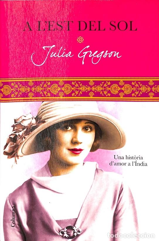 Libros de segunda mano: A LEST DEL SOL - GREGSON, J&Uacute;LIA - COLUMNA - 2011 - CL&Agrave;SSICA - Foto 1
