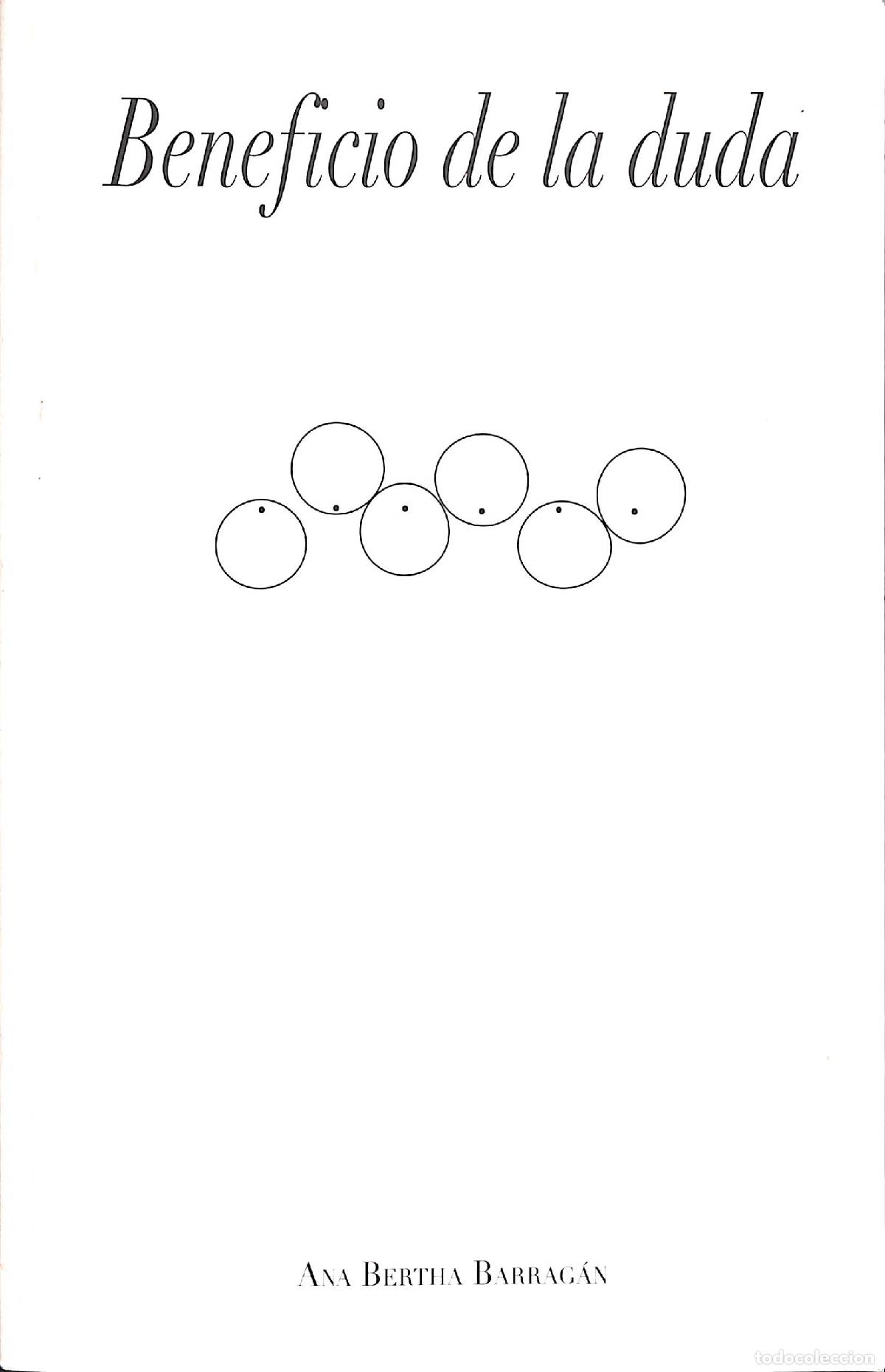 Libros de segunda mano: BENEFICIO DE LA DUDA - ANA BERTHA BARRAG&Aacute;N - Luci&eacute;rnaga - 2008 - Foto 1