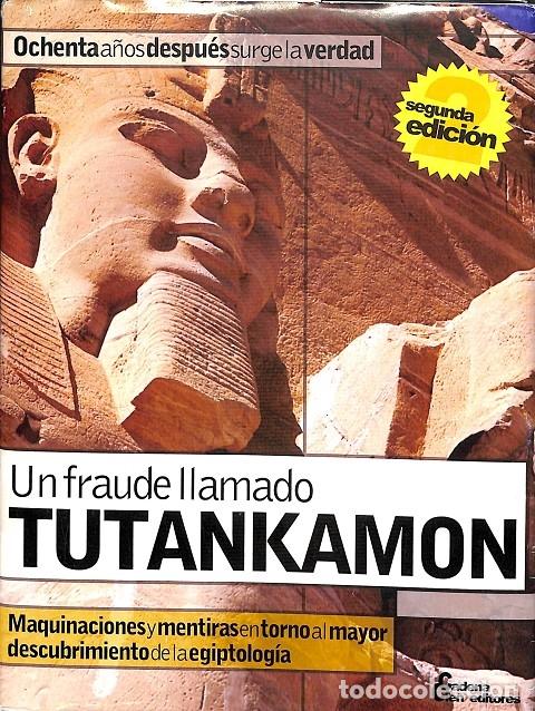 Livres d'occasion: UN FRAUDE LLAMADO TUTANKAMON - SOL&Iacute;S MIRANDA, JOS&Eacute; ANTONIO - CADENA CIEN - 2003, 2&ordf; ed.