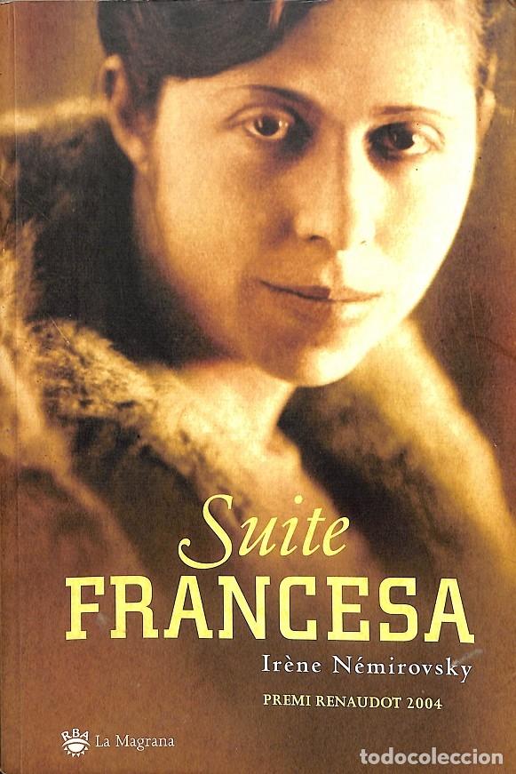 Libros de segunda mano: SUITE FRANCESA - N&Eacute;MIROVSKY IR&Egrave;NE - Integral - 2005 - Otros La Magrana - Foto 1