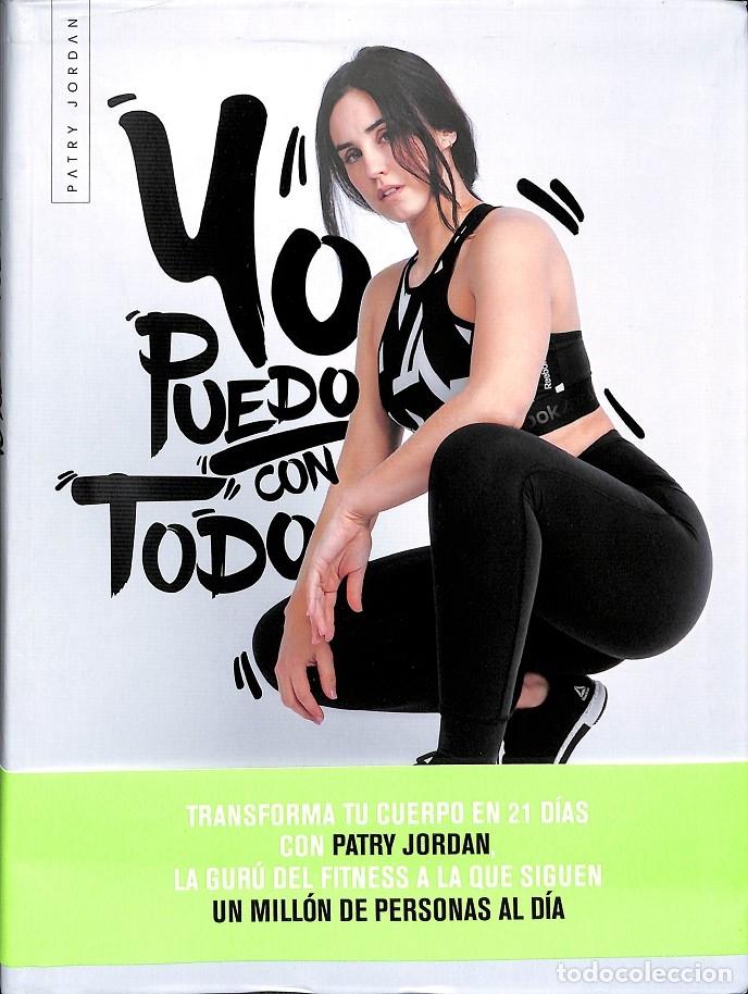 Libros de segunda mano: YO PUEDO CON TODO - JORDAN, PATRY - Planeta - Pr&aacute;cticos 2019 - Foto 1