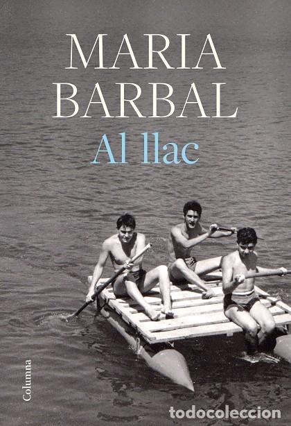 Libros de segunda mano: AL LLAC - BARBAL, MARIA - COLUMNA - CL&Agrave;SSICA - 2022 - Foto 1