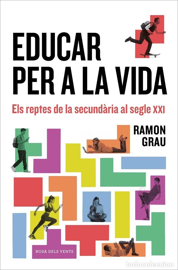 Gebrauchte B&uuml;cher: EDUCAR PER A LA VIDA - GRAU, RAMON - ROSA DELS VENTS - 2022