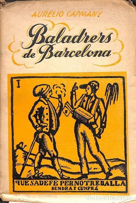 Livres d'occasion: BALADRERS DE BARCELONA VOL. 2 - AURELIO CAMPANY - EDICIONES ALBON - 1946 - VISIONES DE ANT.