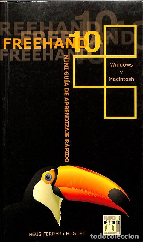 Livres d'occasion: FREEHAND 10 MINI GU&Iacute;A WINDOWS Y MAC - NEUS FERRER - INFORBOOKS - 2003